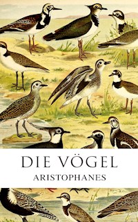 Die Vögel - - Aristophanes - ebook