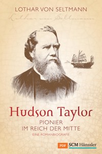 Hudson Taylor - Lothar von Seltmann - ebook
