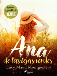 Ana de las tejas verdes - Lucy Maud Montgomery - ebook