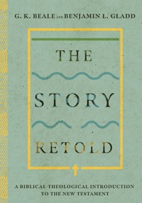 The Story Retold - G. K. Beale - ebook