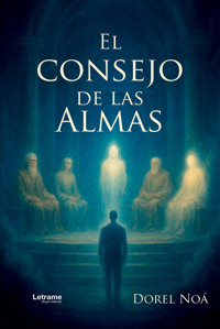 El consejo de las almas - Dorel Noá - ebook