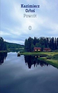 Powrót - Kazimierz Orłoś - ebook + książka