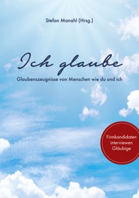 Ich glaube -  - ebook