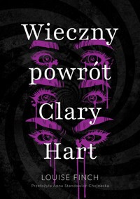 Wieczny powrót Clary Hart - Louise Finch - ebook + książka