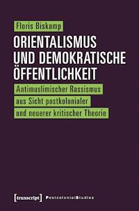 Orientalismus und demokratische Öffentlichkeit - Floris Biskamp - ebook