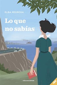 Lo que no sabías - Elba Pedrosa - ebook