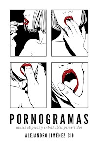 Pornogramas - Alejandro Jiménez Cid - ebook