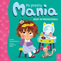 Po prostu Mania Wszy w przedszkolu - Marcinkiewicz Joanna - książka