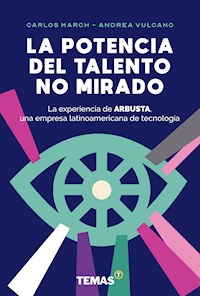 La potencia del talento no mirado - Carlos March - ebook
