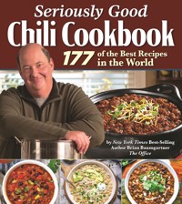 Seriously Good Chili Cookbook - Brian Baumgartner - ebook