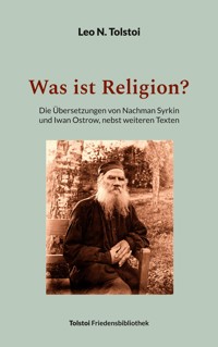 Was ist Religion? - Leo N. Tolstoi - ebook