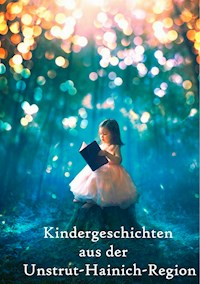 Kindergeschichten aus der Unstrut-Hainich-Region -  - ebook