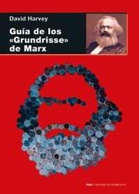 Guía de los "Grundrisse" de Marx - David Harvey - ebook