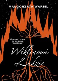 Wiklinowi Ludzie - Małgorzata Warsil - ebook