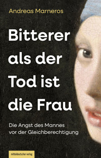 Bitterer als der Tod ist die Frau - Andreas Marneros - ebook