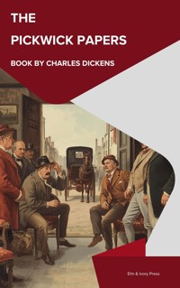 The Pickwick Papers - Dickens Charles - ebook