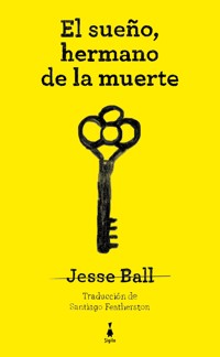 El sueño, hermano de la muerte - Ball Jesse - ebook