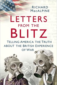 Letters from the Blitz - Richard MacAlpine - ebook