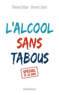 L'alcool sans tabous - Thomas Orban - ebook
