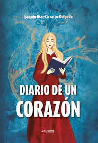 Diario de un corazón - Joaquín Díaz-Carrasco Delgado - ebook