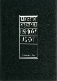 Uśpiony agent - Krzysztof Starzyński - ebook