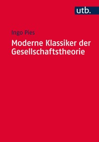 Moderne Klassiker der Gesellschaftstheorie - Ingo Pies - ebook