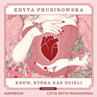 Krew, która nas dzieli - Prusinowska Edyta - ebook + audiobook + książka