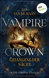 Vampire Crown - Gefangene der Nacht - Ela van de Maan - ebook