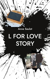 L for Love story - Anne Saulot - ebook