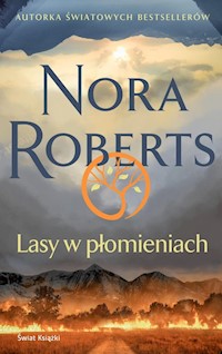 Lasy w płomieniach - Nora Roberts - ebook + audiobook + książka