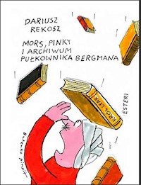 Mors Pinky i archiwum pułkownika Bergmana - Dariusz Rekosz, Bohdan Butenko - książka