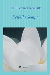 Felfella Sempa - Elli Fleckner Rochalla - ebook