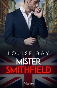 Mister Smithfield - Louise Bay - ebook