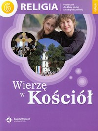 Wierzę w Kościół Religia 6 Podręcznik -  - książka