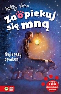 Zaopiekuj się mną Najlepszy opiekun - Holly Webb - książka