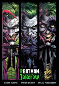 Batman. Trzech Jokerów - Brad Anderson, Jason Fabok, Geoff Johns - książka