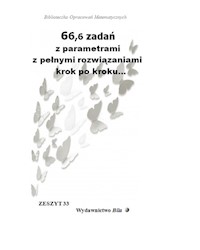 66,6 zadań z parametrami z pełnymi rozwiązaniami krok po kroku... - Regel Wiesława - książka