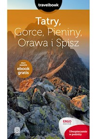 Tatry Gorce Pieniny Orawa i Spisz Travelbook. - zbiorowa praca - książka