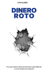 Dinero Roto - Alden Lyn - ebook