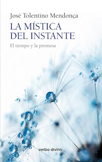 La mística del instante - José Tolentino Mendoça - ebook