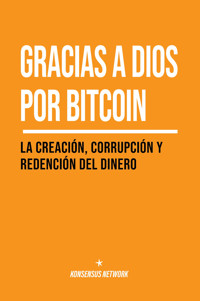 Gracias a Dios por bitcoin - Lyle Pratt - ebook