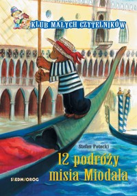 12 podróży misia Miodala - Stefan Potocki - ebook + książka