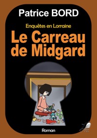 Le carreau de Midgard - Patrice Bord - ebook