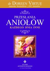 Przesłania Aniołów każdego dnia inne - Doreen Virtue - książka