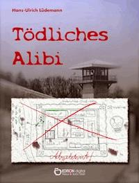 Tödliches Alibi - Hans-Ulrich Lüdemann - ebook
