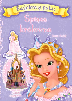 Baśniowy pałac: Śpiąca królewna. Czytaj i buduj! - zbiorowa praca - książka