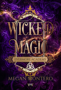 Wicked Magic - Megan Montero - ebook