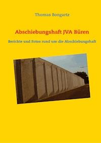 Abschiebungshaft JVA Büren - Thomas Bongartz - ebook