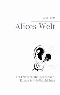 Alices Welt - Celia Paech - ebook