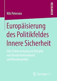Europäisierung des Politikfeldes Innere Sicherheit - Nils Petersen - ebook